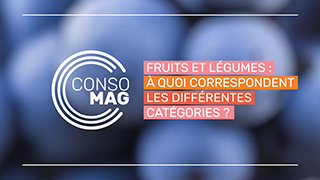 Fruits et légumes : à quoi correspondent les différentes catégories ? avec la CNAFC